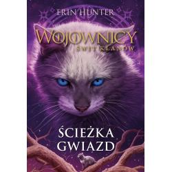 ŚCIEŻKA GWIAZD. WOJOWNICY. ŚWIT KLANÓW