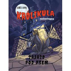 ZAJAZD POD PSEM. KRÓLIKULA