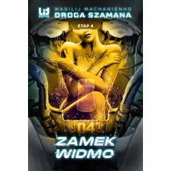 ZAMEK WIDMO. DROGA SZAMANA 4