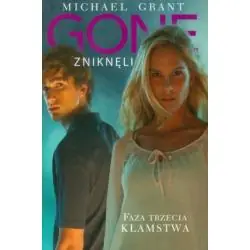 GONE: FAZA TRZECIA: KŁAMSTWA