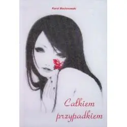 CAŁKIEM PRZYPADKIEM