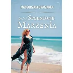 (NIE) SPEŁNIONE MARZENIA