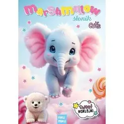 SŁONIK. MARSHMALLOW. KOLOROWANKA Z NAKLEJKAMI
