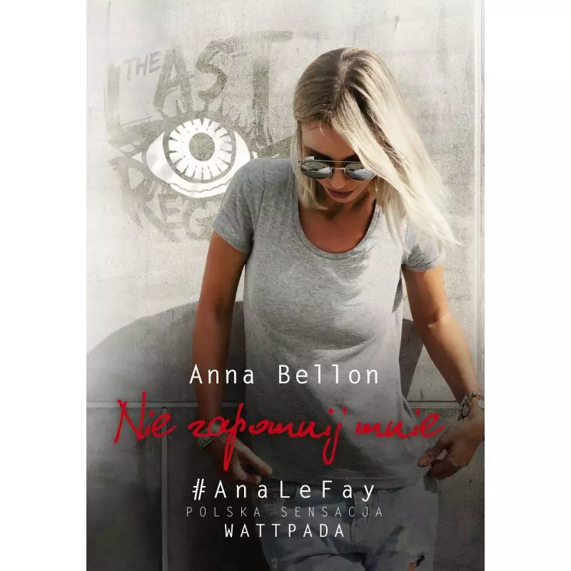 NIE ZAPOMNIJ MNIE Anna Bellon - OMG Books