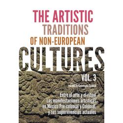 THE ARTISTIC TRADITIONS OF NONEUROPEAN CULTURES. VOL. 3