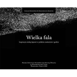 WIELKA FALA. INSPIRACJE SZTUKĄ JAPONII W POLSKIM MALARSTWIE I GRAFICE