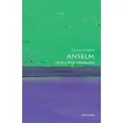 ANSELM: A VERY SHORT INTRODUCTION