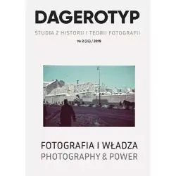 DAGEROTYP. STUDIA Z HISTORII I TEORII FOTOGRAFII