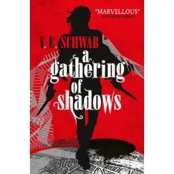 A GATHERING OF SHADOWS