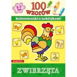 ZWIERZĘTA. 100 WZORÓW. KOLOROWANKI Z NAKLEJKAMI