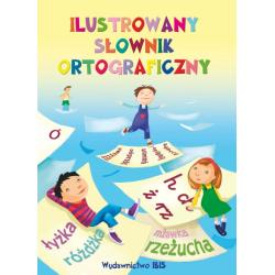 ILUSTROWANY SŁOWNIK ORTOGRAFICZNY