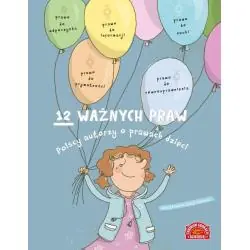 12 WAŻNYCH PRAW. POLSCY AUTORZY O PRAWACH DZIECI