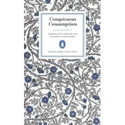 CONSPICUOUS CONSUMPTION
