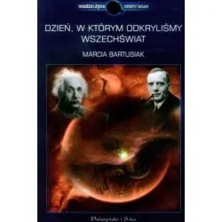 DZIEŃ, W KTÓRYM ODKRYLIŚMY WSZECHŚWIAT