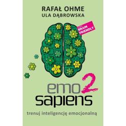 EMO SAPIENS 2. TRENUJ INTELIGENCJĘ EMOCJONALNĄ