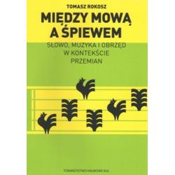 MIĘDZY MOWĄ A ŚPIEWEM