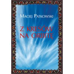 Z KRESÓW NA ORBITĘ