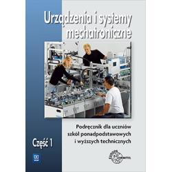 URZĄDZENIA I SYSTEMY MECHATRONICZNE PODRĘCZNIK 1