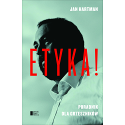 ETYKA! PORADNIK DLA GRZESZNIKÓW