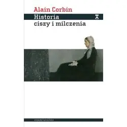 HISTORIA CISZY I MILCZENIA. OD RENESANSU DO NASZYCH DNI