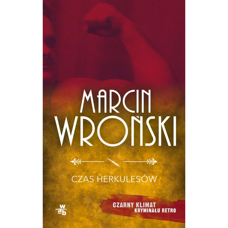 CZAS HERKULESÓW MARCIN WROŃSKI