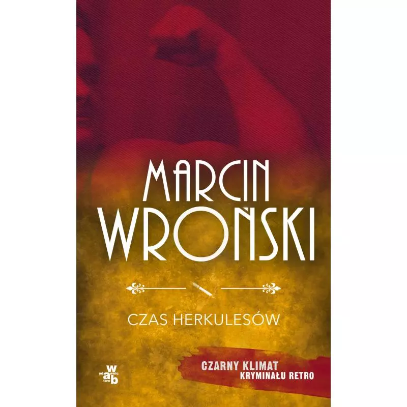 CZAS HERKULESÓW Marcin Wroński