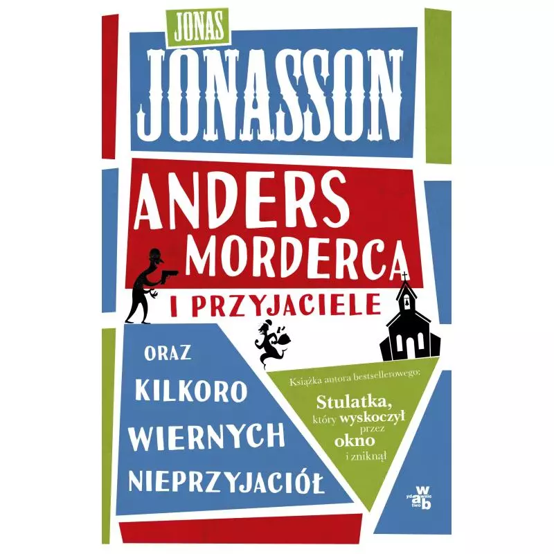 ANDERS MORDERCA I PRZYJACIELE ORAZ KILKORO WIERNYCH NIEPRZYJACIÓŁ - WAB