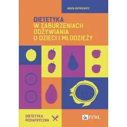 DIETETYKA W ZABURZENIACH ODŻYWIANIA U DZIECI I MŁODZIEŻY