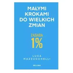 ZASADA 1%. MAŁYMI KROKAMI DO WIELKICH ZMIAN