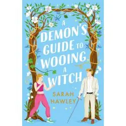 A DEMON'S GUIDE TO WOOING A WITCH