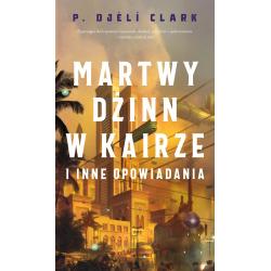 MARTWY DŻINN W KAIRZE I INNE OPOWIADANIA