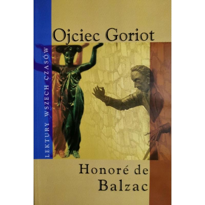 OJCIEC GORIOT. LEKTURY WSZECH CZASÓW