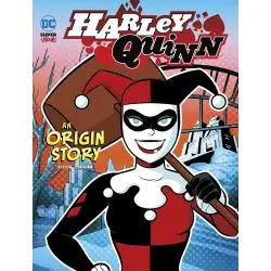 HARLEY QUINN: AN ORIGIN STORY