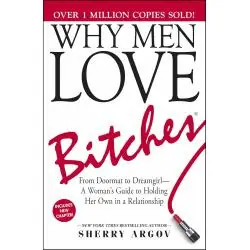 WHY MEN LOVE BITCHES