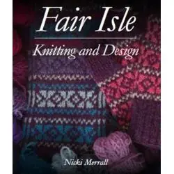 FAIR ISLE. KNITTING AND DESIGN