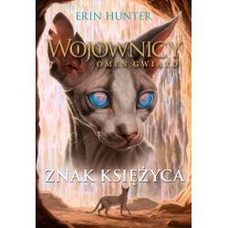ZNAK KSIĘŻYCA. WOJOWNICY OMEN GWIAZD