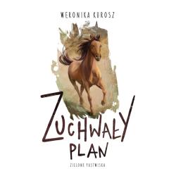ZUCHWAŁY PLAN. ZIELONE PASTWISKA