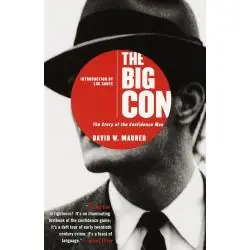 THE BIG CON. THE STORY OF THE CONFIDENCE MAN