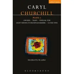 CHURCHILL PLAYS 1: OWNERS, TRAPS, VINEGAR TOM, LIGHT SHINING IN BUCKINGHAMSHIRE, CLOUD NINE