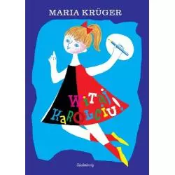 WITAJ KAROLCIU! Maria Kruger