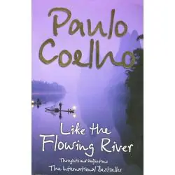LIKE THE FLOWING RIVER
