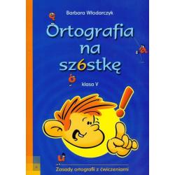 ORTOGRAFIA NA SZÓSTKĘ KLASA 5