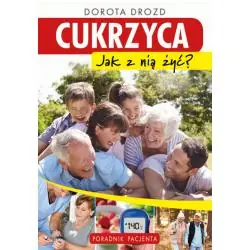 CUKRZYCA. JAK Z NIĄ ŻYĆ?