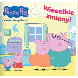 ŚWINKA PEPPA. WIEEELKIE ZMIANY! KSIĄŻECZKI Z PÓŁECZKI