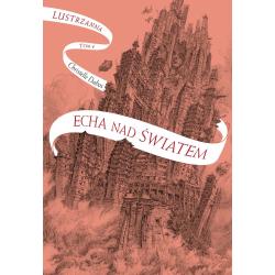 ECHA NAD ŚWIATEM. LUSTRZANNA 4 II GATUNEK