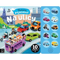 NA ULICY. 10 ODGŁOSÓW. SŁUCHAMY POJAZDÓW!