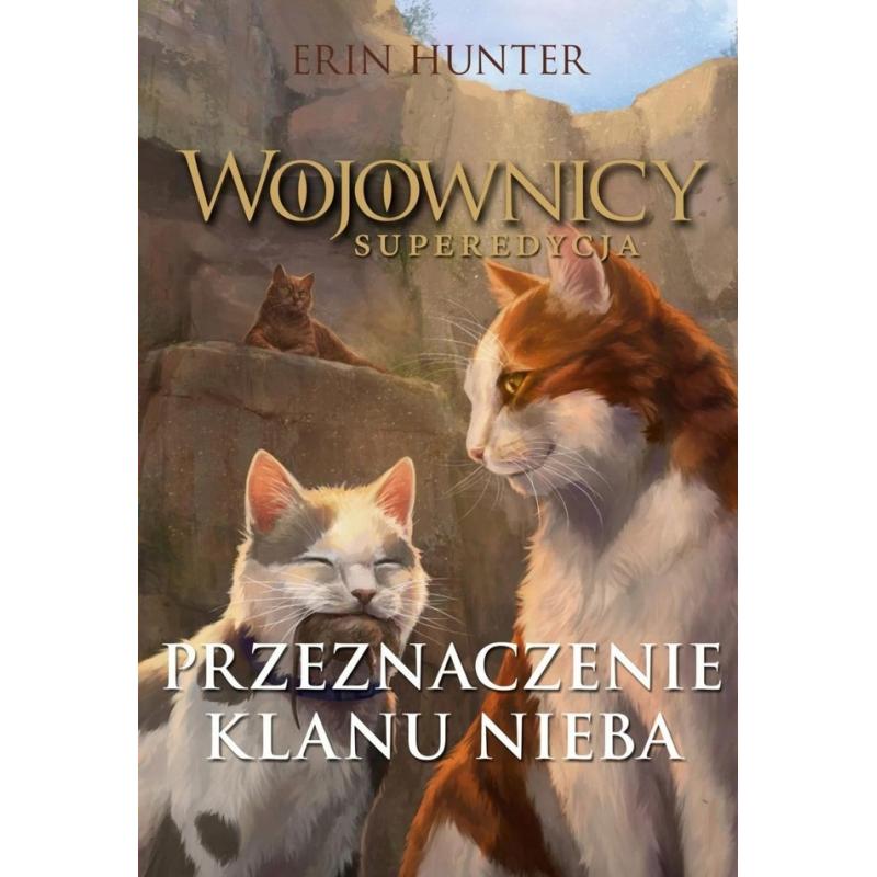 PRZEZNACZENIE KLANU NIEBA. WOJOWNICY. SUPEREDYCJA