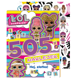 L.O.L. SURPRISE! HEJ ZŁOTKO! 505 NAKLEJEK