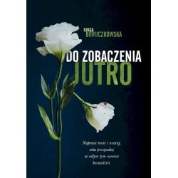 DO ZOBACZENIA JUTRO