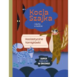 KOCIA SZAJKA I DUCHY W TEATRZE. KOCIASTYCZNE ŁAMIGŁÓWKI